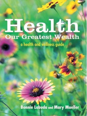 cover image of Health: Our Greatest Wealth
